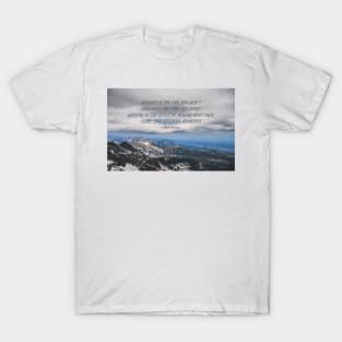 Climb that goddamn mountain 3 T-Shirt